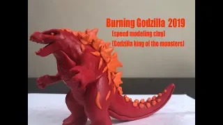 Burning Godzilla 2019 (speed modeling) [Godzilla King of the Monsters] (stop motion clay puppet)