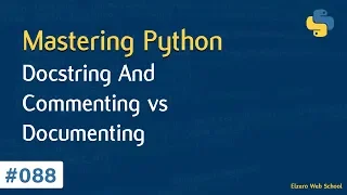 Learn Python in Arabic #088 - Docstring And Commenting vs Documenting