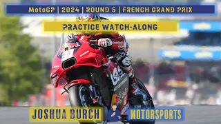 MotoGP | 2024 | Round 5 | #FrenchGP | Practice Watch-Along