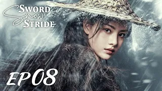【ENG SUB】Sword Snow Stride EP08 雪中悍刀行 | Zhang Ruo Yun, Hu Jun, Teresa Li|
