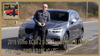 2019 Volvo XC60 2 0 D5 PowerPulse R Design Pro Auto AWD KR19FJC | Review And Test Drive