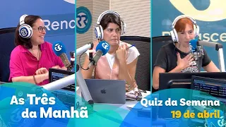 Quiz da Semana - As Três da Manhã (19 de abril)