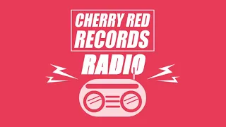 Cherry Red RADIO: Episode 16 (April 2021)