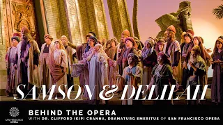 Behind the Scenes with "Samson and Delilah," Featuring Dramaturg Clifford Cranna