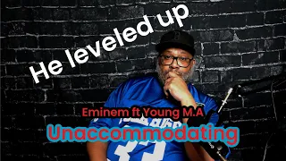 Reaction for y'all - EMINEM ft Young M.A - Unaccommodating