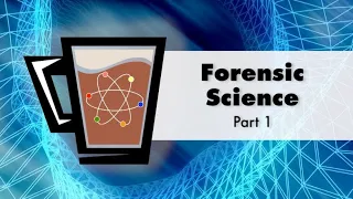 Forensic Science (part 1)