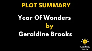 Plot Summary Of Year Of Wonders By Geraldine Brooks -  | Year Of Wonders By Geraldine Brooks