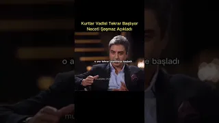 Kurtlar Vadisi Tekrar Başlıyor/Necati Şaşmaz Açıkladı