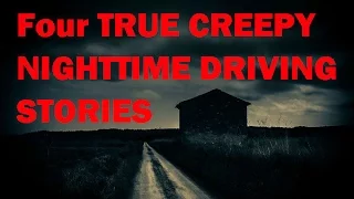 4. TRUE Creepy Nighttime Driving Stories