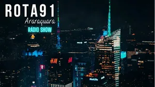 Rádio Show Rota 91 - Temporada 2023