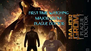 FIRST TIME WATCHING Major Grom: Plague Doctor