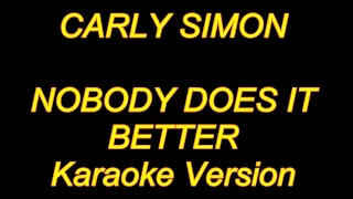 Carly Simon - Nobody Does It Better (Karaoke Lyrics) NEW!!