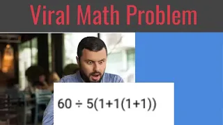 Viral Math Problem: 60 ÷ 5(1+1(1+1))