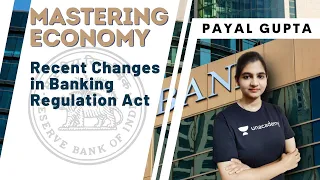 Recent Changes in Banking Regulation Act | Mastering Economy in Hindi | Payal Gupta | UPSC CSE