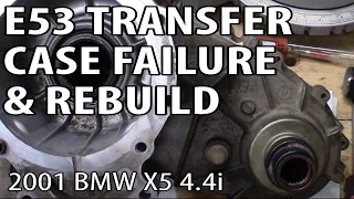 BMW X5 4.4i E53 Transfer Case Rebuild DIY