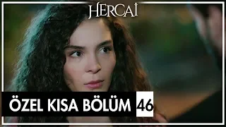 Hercai Özel Kısa Bölümler | 46. Bölüm