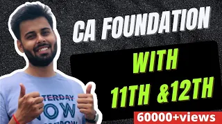 How to prepare CA Foundation June 2024 from class 11/12th to crack it in  first attempt !