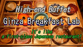High-end Ginza Breakfast Lab: All-you-can-eat small bowls of seasonal Japanese and Western food!