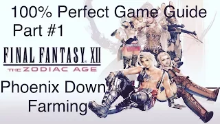 Final Fantasy XII - The Zodiac Age - Perfect GAME Guide part #1 - Phoenix Down Farming #GRINDSQUAD