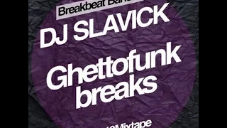 DJ Slavick - Ghettofunk mixtape