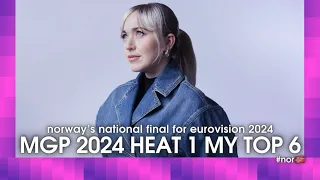 🇳🇴 MGP 2024 HEAT 1 | MY TOP 6 AFTER THE SHOW (Norway Eurovision 2024)