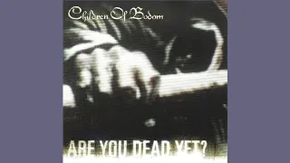 Children of Bodom - Are You Dead Yet? (2005) - Full Album