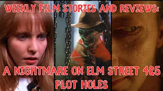 A Nightmare on Elm Street part 4 and 5 plot holes/ Weekly Film Stories and Reviews