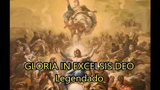 Gloria in excelsis Deo - Glória a Deus nas alturas