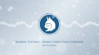 Shakin' Stevens - Merry Christmas Everyone (Krysiek Remix)