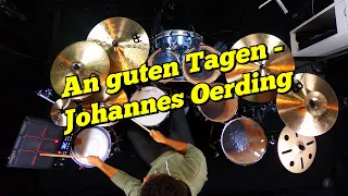 An guten Tagen - Johannes Oerding | Drum Cover - Benny Bürklin | 4K