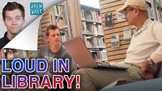 Loud In A Library! | Jack Vale