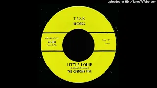 The Customs Five - Little Louie - Task Records