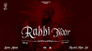 Rabbi Noor - Bawa Akash Ft. Muzical Mind Yo! | Latest Punjabi Songs 2022