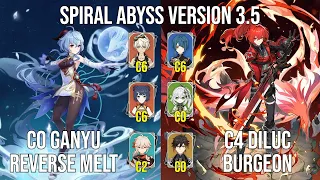 C0 Ganyu Reverse Melt - C4 Diluc Burgeon | 3.4 - 3.5 Spiral Abyss