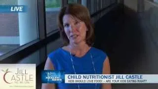 Helping Families with Nutrition Childhood Nutritionist Jill Castle