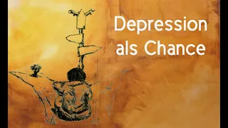 Psychotalk: Depression als Chance - Ein Erfahrungsbericht