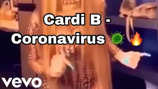 Cardi B - CoronaVirus Remix !