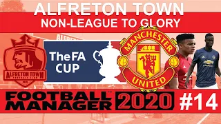 Non League To Glory - Episode 14 - Alfreton Town - Man Utd - FM20 - Football Manager 2020
