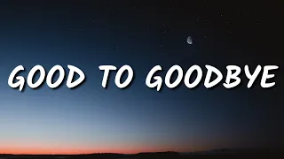 Christopher - Good To Goodbye (Lyrics) Ft. Clara Mae