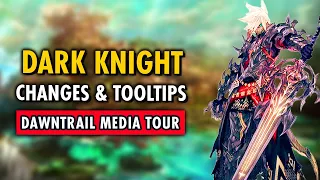 Dawntrail DARK KNIGHT Changes & Tooltips | FFXIV Media Tour