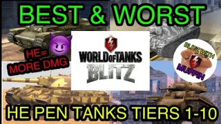 BEST & WORST HE/HESH PEN TANKS TIERS 1-10 | WOT BLITZ