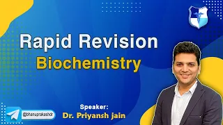 Remarkable Rapid Revision Biochemistry By Dr Priyansh Jain : FMGE and Neet Pg