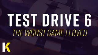 Test Drive 6: The Worst Game I Loved