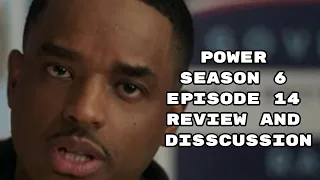 POWER SEASON 6 EPISODE 14 REVIEW AND DISSCUSSION