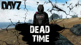 СТАРТУЕМ С БЕРЕГА НА ПРОЕКТЕ DEAD TIME PVE #dayz