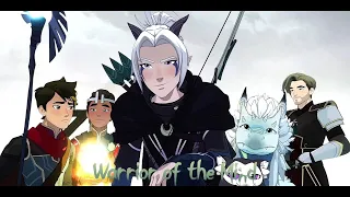 The Dragon Prince Season 5/ Amv/ Warrior of the Mind