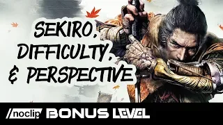 Sekiro, Difficulty & the Importance of Perspective (Noclip Bonus Level)
