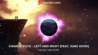 Charlie Puth - Left And Right (feat. Jung Kook of BTS) "memories follow me left and right"