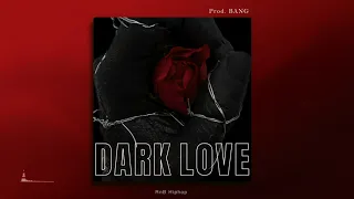 Free RnB Hiphop Type Beat “Dark Love” (Prod. BANG)