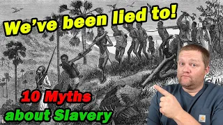 10 Myths About Slavery | The Cynical Historian | History Teacher Reacts